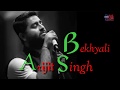 Bekhyali full song lyrics arijit singh  bekhyali full song  editing by dipesh m lyrics