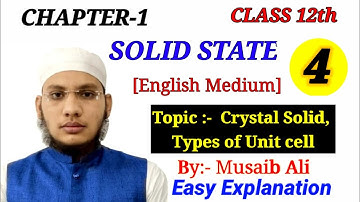 【PART- 4】12th Solid  State Chemistry Chapter 1 in English Medium.. #Crystal Lattice And  #Unit Cell