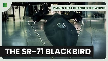 The Story of the SR 71 Blackbird - Planes That Changed The World - Airplane Documentary