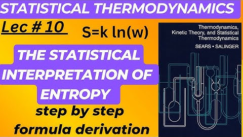 The statistical Interpretation of entropy | Statistical entropy relation | Statistical physics