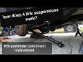 R50 pathfinder control arm replacement 4link suspension explanation