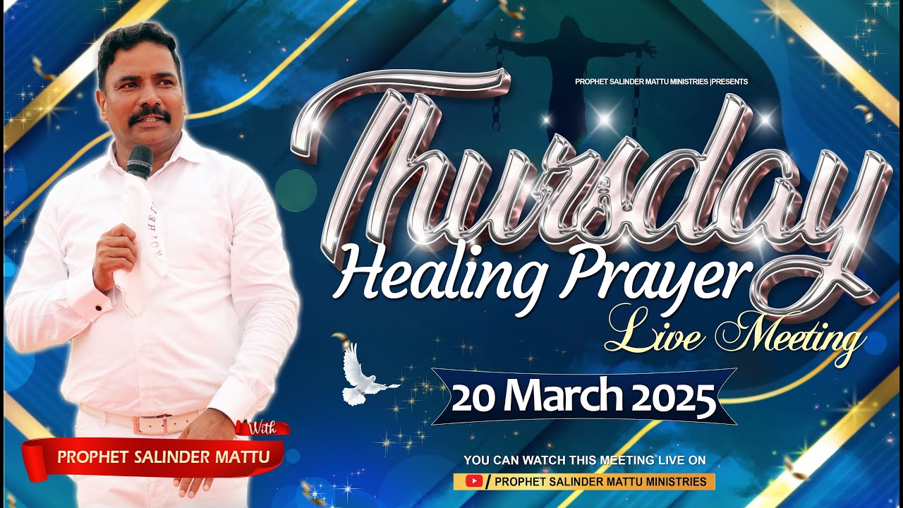 HEALING & DELIVERANCE MEETING THURSDAY (20/03/2025) PROPHET SALINDER ...