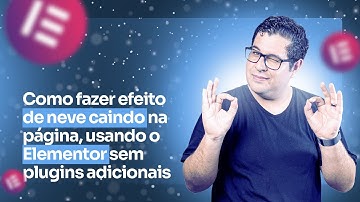 Como criar efeito de NEVE CAINDO usando o ELEMENTOR sem outros plugins adicionais