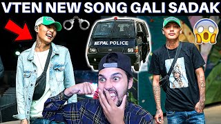 VTEN DISS NEPAL POLICE AGAIN? || VTEN - Galli Sadak (Official Music ) (REACTION!!!) || HE IS BACK ||