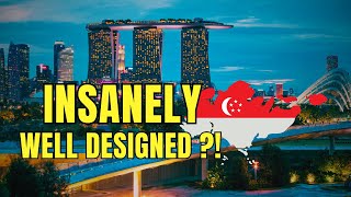 Why Singapore Is INSANELY Well Designed