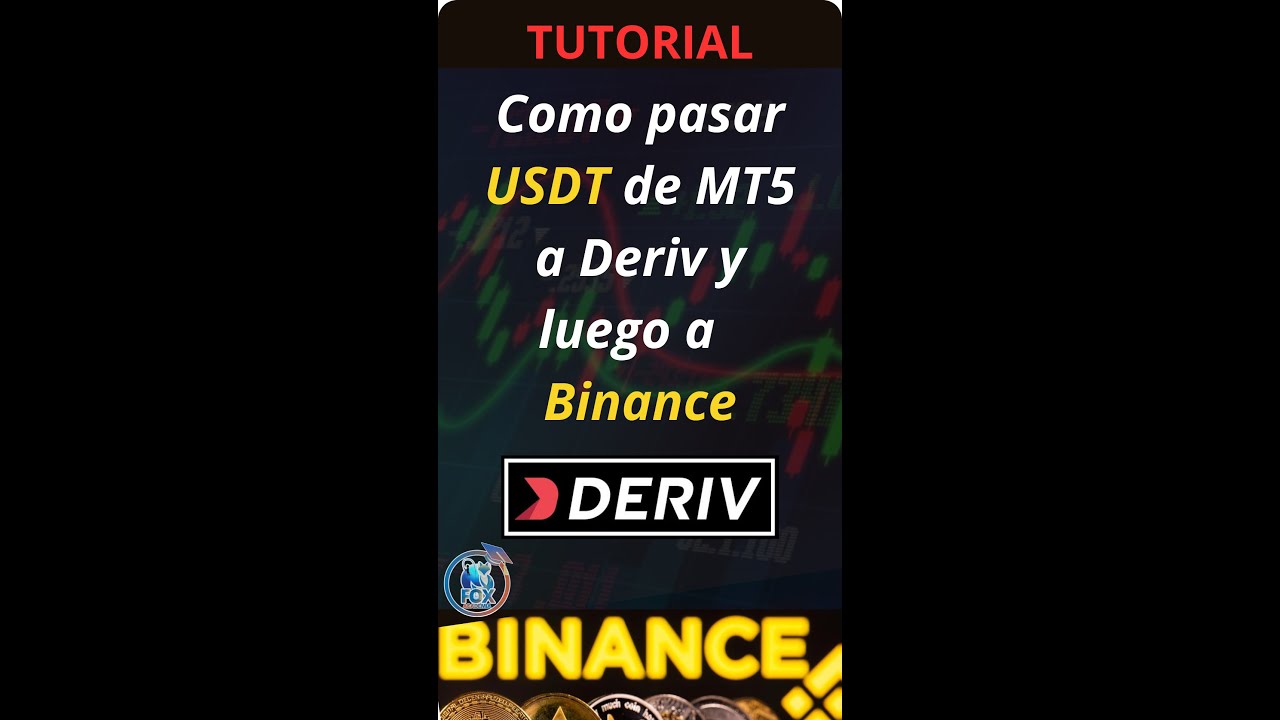 Video tutorial – Como pasar USDT de MT5 a Deriv y de Deriv a Binance ...