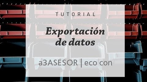 Exportar desde a3ASESOR ECO CON