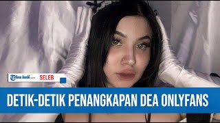 Detik-Detik Penangkapan Dea Onlyfans, Kooperatif Saat Dimintai Keterangan Oleh Petugas