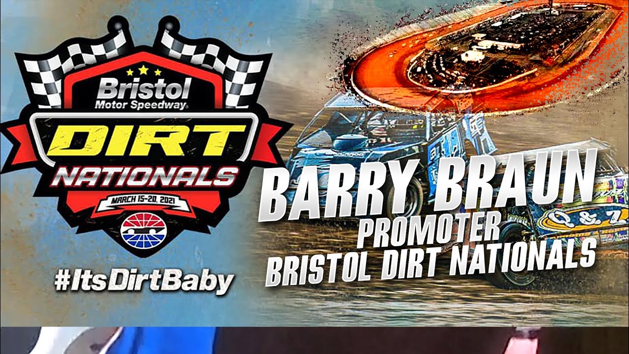 Bristol Dirt Nationals Promoter Barry Braun w/ #TheChaz - YouTube