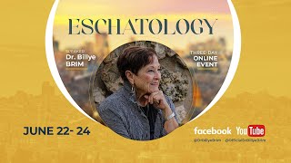 Eschatology Online W Dr. Billye Brim - Pt. 2