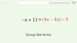 Linear equation with one unknown: Solve 3x+11=4x-5 step-by-step solution