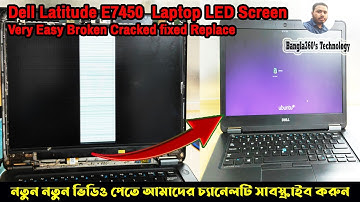How to Dell Latitude E7450 Replace LCD screen Display Replace  Assembly Replacement ✅  Bangla360