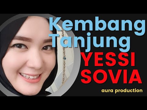 LAGU SUNDA | KEMBANG TANJUNG | YESSI SOVIA