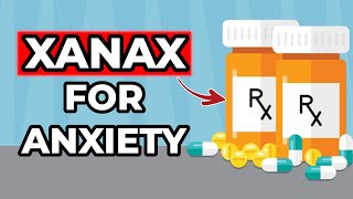 Should You Take Xanax For Anxiety? (Benefits/Side Affects)