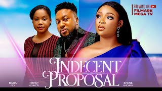 Indecent Proposal Full Movie Ekene Umenwa Nosa Rex Mercy Kenneth A Tale Of Love Deception