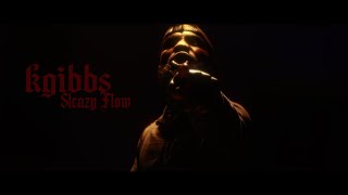 KGibbs | “SLEAZY FLOW” FREESTYLE VIDEO #thelasthope #kgibbs #sleazyflow