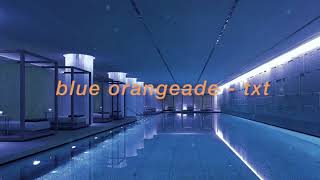 "blue orangeade" - txt but it's playing at an indoor swimming pool while you float on the water