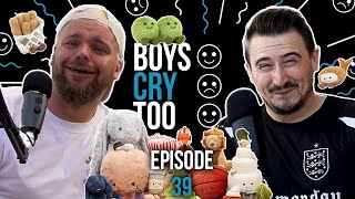 Jellycat Sickness, World Record Dreams & Disney Crushes | Episode 39 | Boys Cry Too