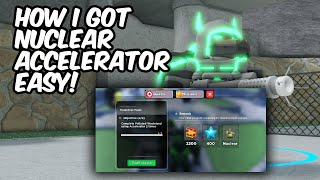 GET THE NUCLEAR ACCELERATOR EASY! | Tower Defense Simulator | ROBLOX