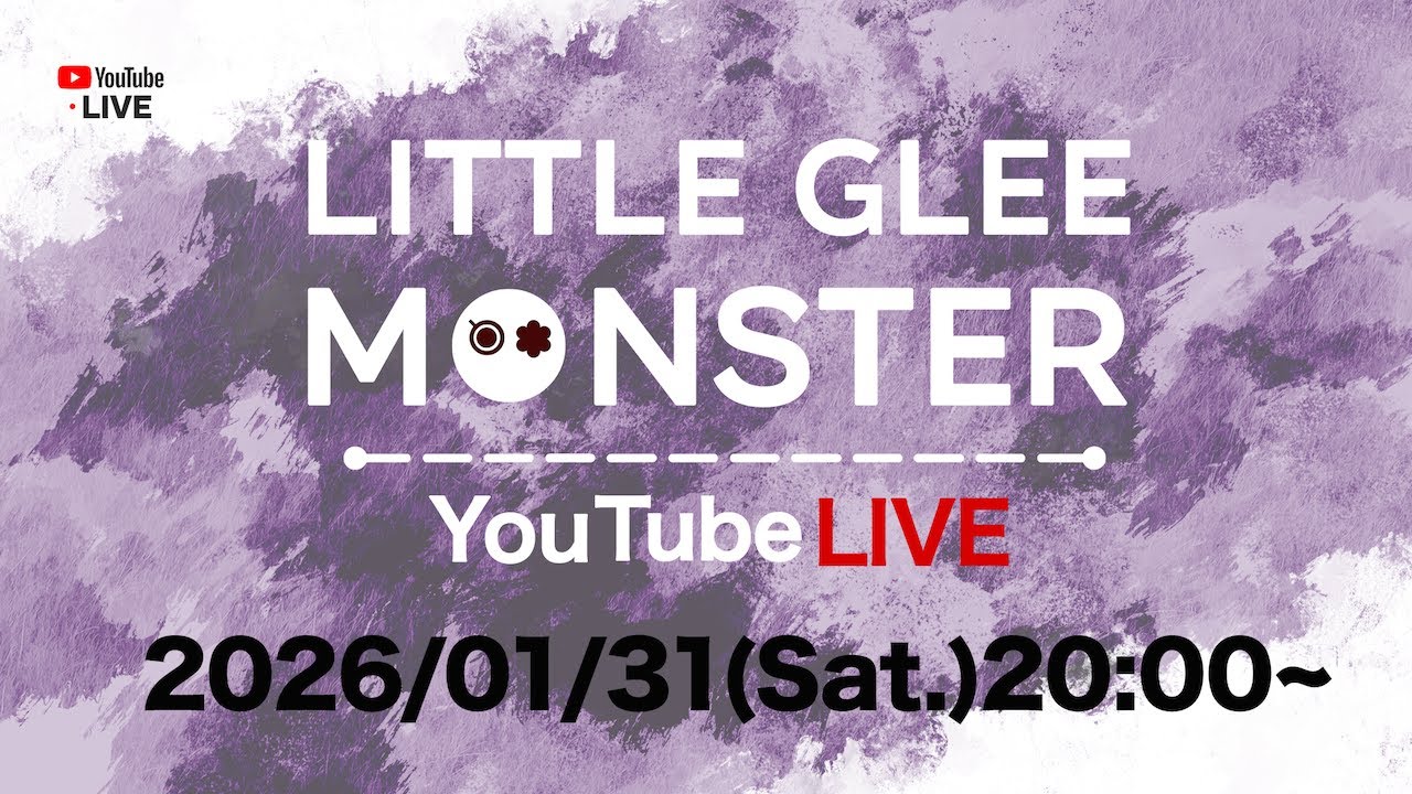 Little Glee Monster 【生配信】Zeppツアーに向けて
