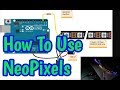 HOW TO USE WS2812B NEOPIXELS WITH FASTLED ON ARDUINO