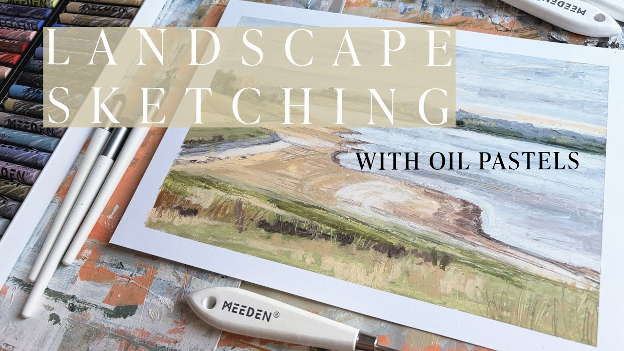 Landscape Sketching with Oil Pastels - MEEDEN Soft Oil Pastel Kit
