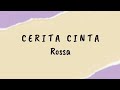 Cerita cinta  rossa  lirik lagu