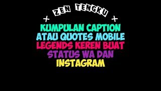 Download lagu Kumpulan caption atau es mobile legends keren buat status wa dan instagram Kumpulan caption atau es mobile legends keren buat status wa dan instagram