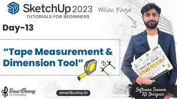 SketchUp 2023 Tutorials For Beginners Day-13 in Hindi | Tape Measurement & Dimension Tool SketchUp