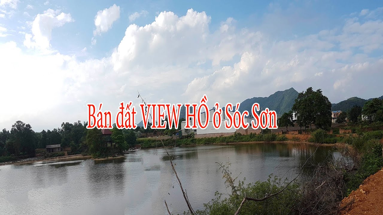 Đất view hồ ở Minh Phú Sóc Sơn l Đức Hiếu BĐS l Đất Sóc Sơn
