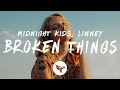 Midnight Kids - Broken Things (Lyrics) ft. Linney