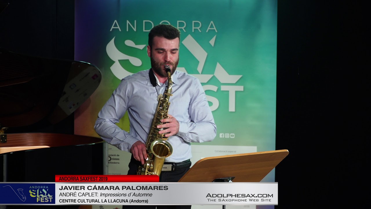 Andorra SaxFest 2019 1st Round   Javier Ca?mara Palomares   Impressions d´Automne by Andre Caplet