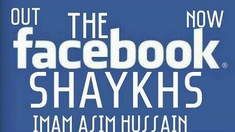 The Facebook Shaykhs | Imam Asim Hussain [POWERFUL & FUNNY] A MUST WATCH