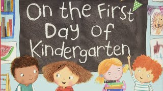 Kids Book Read Aloud: On The First Day of Kindergarten by Tish Rabe