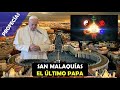 Profecía de San Malaquías | El último Papa