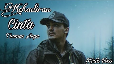 Lagu Terbaru : Thomas Arya | Kehadiran Cinta [ Lirik Video ]