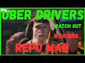 Are REPO Men Targeting UBER Drivers? Here's What You Need to Know!