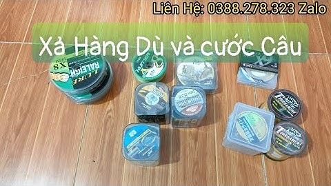 Xả Hàng| Xả Hàng Dù Câu Và Cước Câu| Đồ Câu Anh Quân
