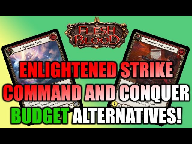 💰Budget Alternatives💰 for Enlightened Strike and Command and Conquer!  Flesh and Blood TCG