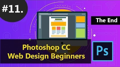 Photoshop CC for Web Design Beginners | The End