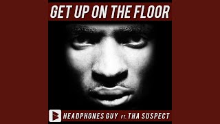 Get up on the floor (original mix ...