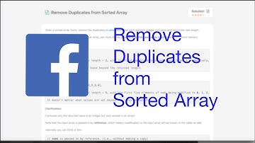 Remove Duplicates from Sorted Array | Facebook Interview Question