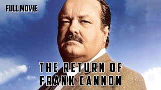 The Return of Frank Cannon | English Full Movie | Action Crime Thriller