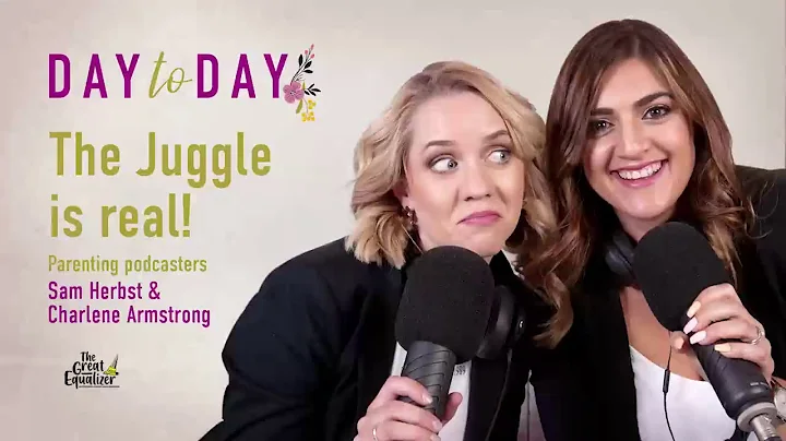 The Juggle is real! - Sam Herbst & Charlene Armstr...