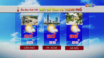 Dự báo thời tiết TP. Cần Thơ 28/8/2024 | THTPCT
