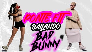 PONTE FIT BAILANDO: BAD BUNNY. Full class Zumba Fitness cardio dance. Regueton - Natalia Vanq