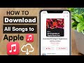 How to Download All Songs in Apple Music Library at Once? (in a Single Click)