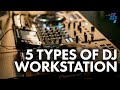 5 types of dj workstation  which is best for you