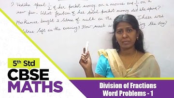 5th Std CBSE Maths Syllabus | 37 - Division of Fractions - Word Problems - 1 | CBSE Maths