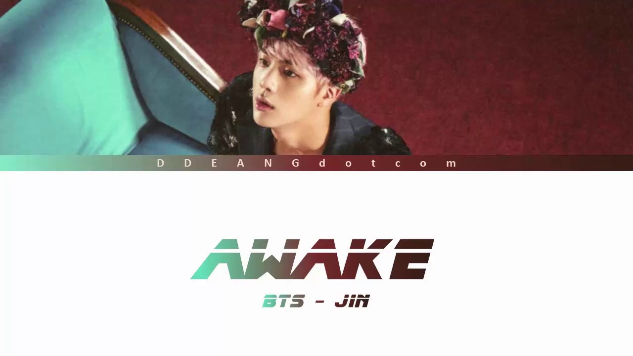 BTS (Jin) - Awake (Color Coded Lyrics Eng/Rom/Han/가사)